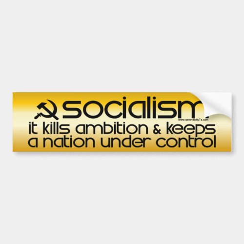 Socialism Kills Ambition Bumper Sticker Bumper Sticker