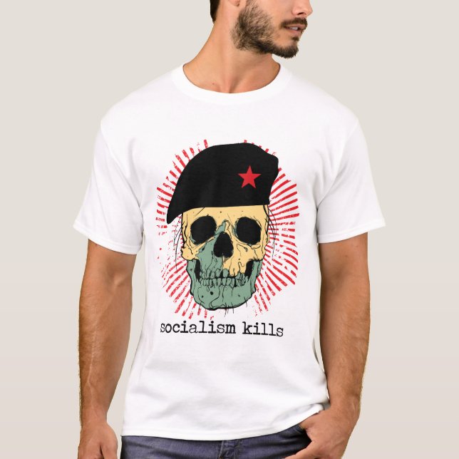 Socialism Kills Shirt (Front)