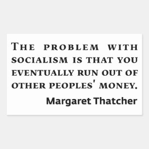 Socialism Margaret Thatcher Quote Rectangular Sticker