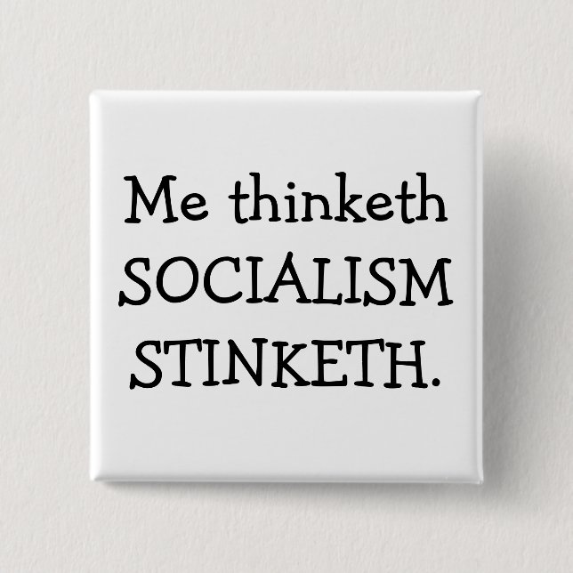 SOCIALISM STINKETH PINBACK BUTTON (Front)