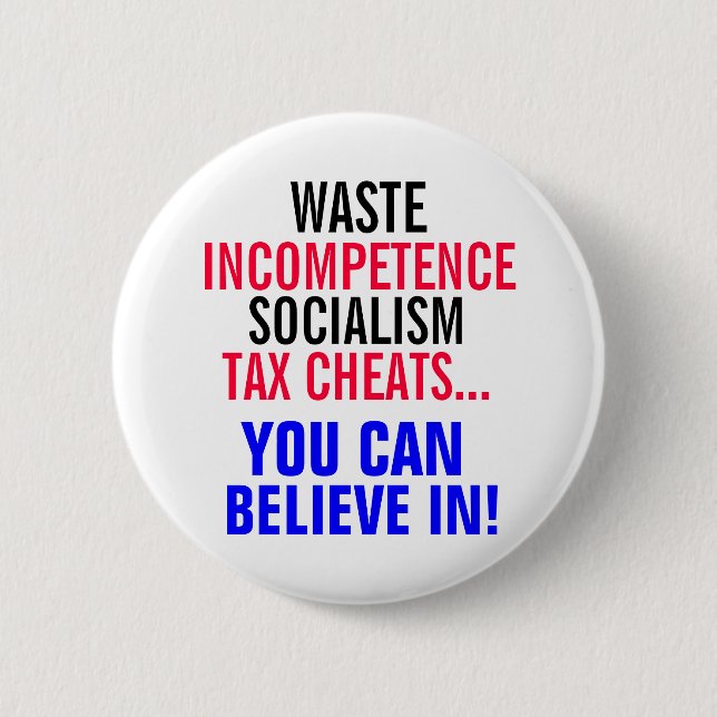 Socialism & Tax Cheats you can believe in! Button (Front)