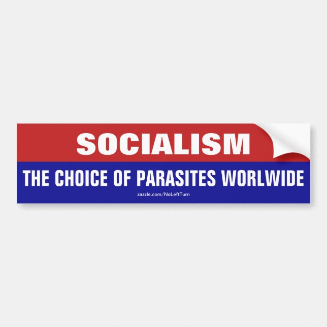 Socialism The Choice of Parasites Worldwide Bumper Sticker (Front)