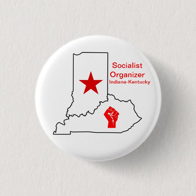 Socialist Organizer Indiana-Kentucky Pinback Button (Front)