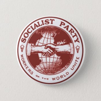 Socialist Party America Pinback Button by GrooveMaster at Zazzle