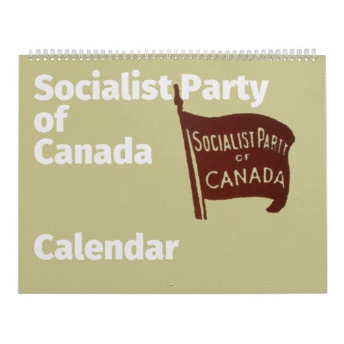 Socialist Party of Canada Calendar