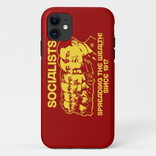 Socialists Spreading the Wealth iPhone 11 Case
