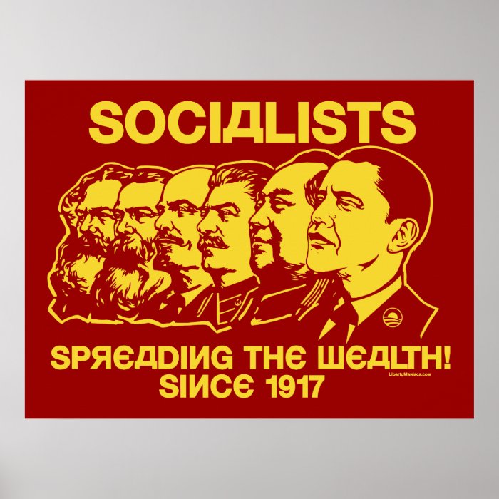 Socialists Spreading the Wealth Poster