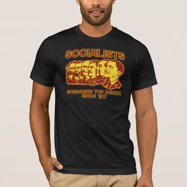 Socialists: Spreading the Wealth Shirt (Front)