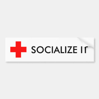 SOCIALIZE IT BUMPER STICKER