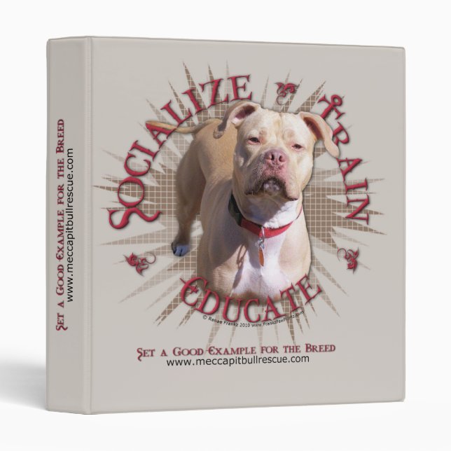 Socialize Train Educate Pitbull Binder (Front/Spine)