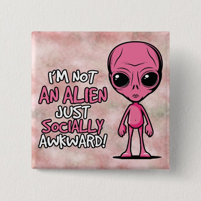 Socially Awkward Alien Cartoon Button (Front)