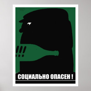 Socially dangerous, Soviet anti-alcoholism vintage Poster