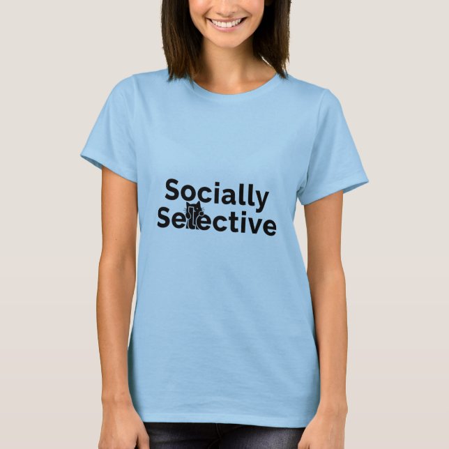 Socially Selective | Introvert Cat Quote | Funny P T-Shirt (Front)