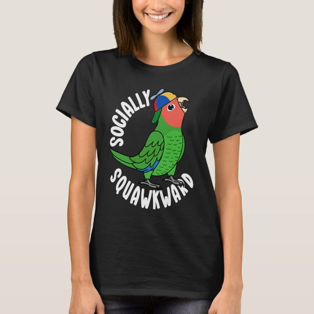 Socially Squawkward Parrot I Rosy faced Green Love T-Shirt (Front)
