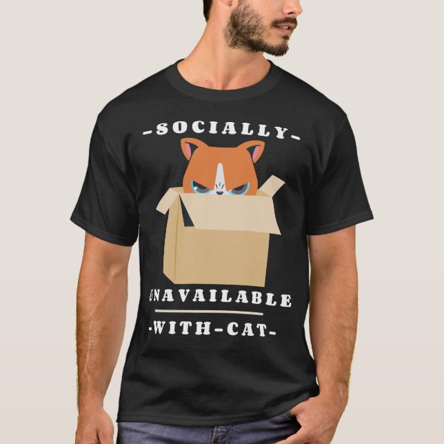 Socially Unavailable With Cat Introvert Cat Lover T-Shirt (Front)