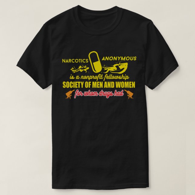 Society men and women for when drugs had NA T-Shirt (Design Front)