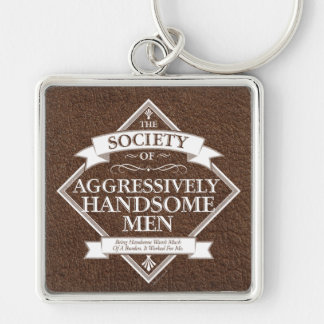Society of Aggressively Handsome Men Keychain