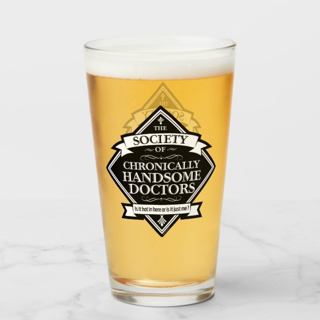 Society of Chronically Handsome Doctors - funny Dr Glass (Front Filled)