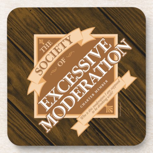 Society of Excessive Moderation Beverage Coaster