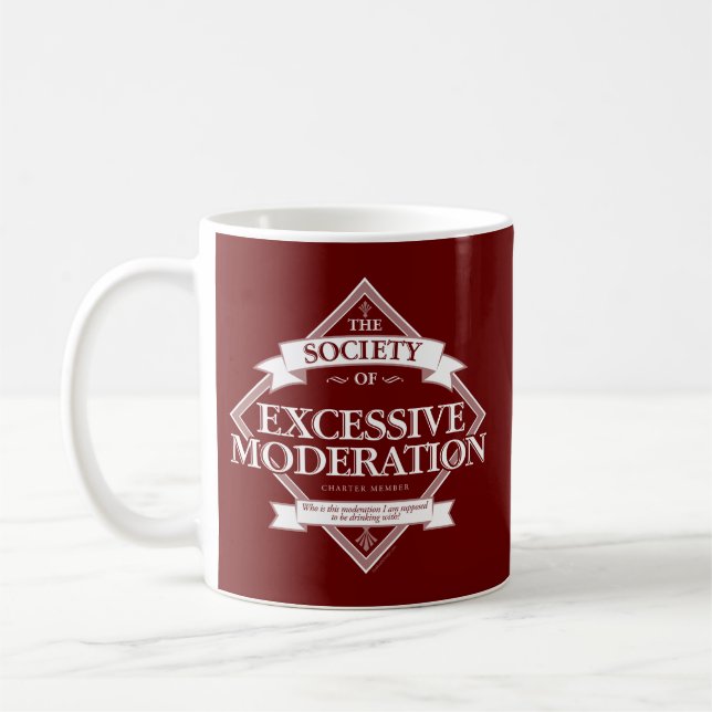 Society of Excessive Moderation Coffee Mug (Left)