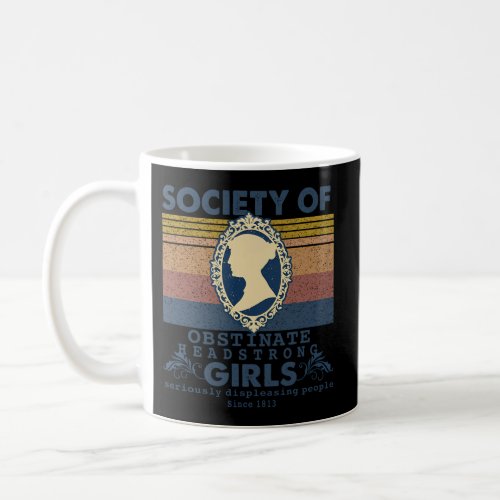 Society Of Obstinate Headstrong Coffee Mug