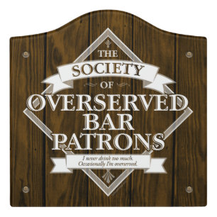 Society of Overserved Bar Patrons Door Sign