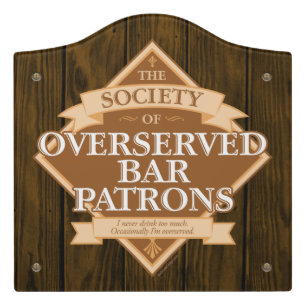 Society of Overserved Bar Patrons Door Sign