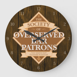 Society of Overserved Bar Patrons Large Clock