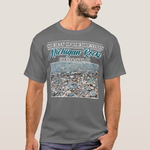 Society Of Rock Hunters Michigan Rocks T_Shirt