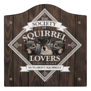 Society of Squirrel Lovers - funny squirrel Door S Sign