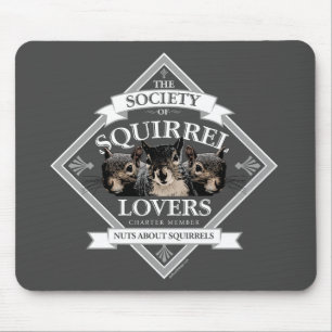 Society of Squirrel Lovers - funny squirrel Mouse Pad