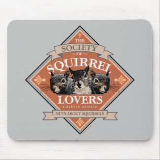 Society of Squirrel Lovers - funny squirrel Mouse Pad