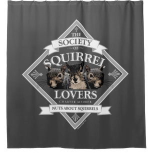 Society of Squirrel Lovers - funny squirrel Shower Shower Curtain