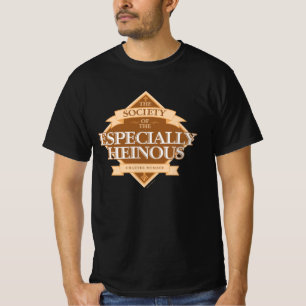 Society of The Especially Heinous T-Shirt