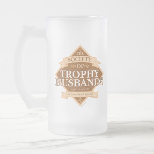 Society of Trophy Husbands Frosted Glass Beer Mug