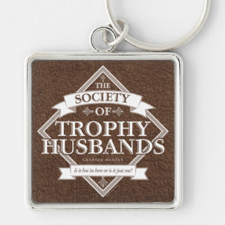 Society of Trophy Husbands Keychain