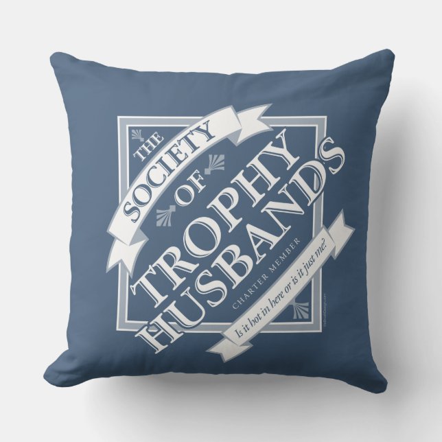 Society of Trophy Husbands Throw Pillow (Front)