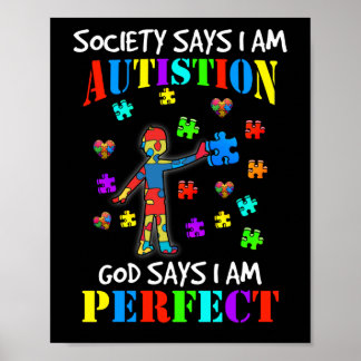Society Says Autistic God Says I am Perfect Autism Poster