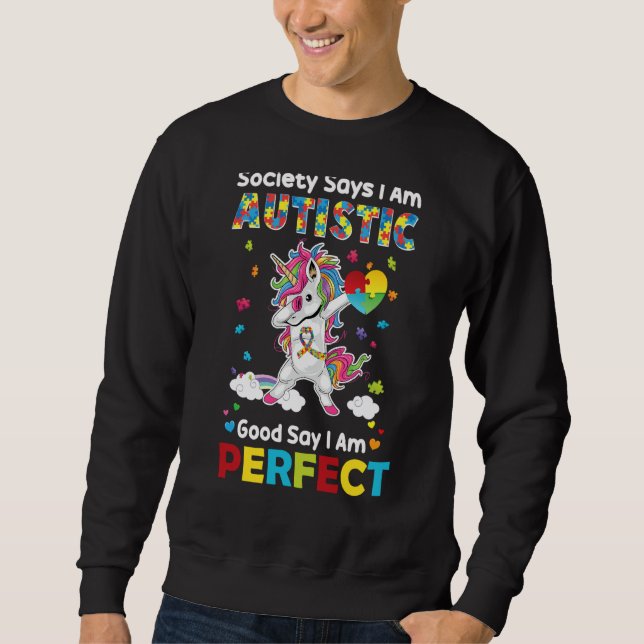 Society Says I am Autistic God Says I am Perfect A Sweatshirt (Front)