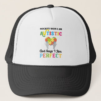 Society says i am autistic god says i am perfect trucker hat