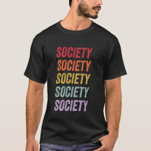 Society T-Shirt