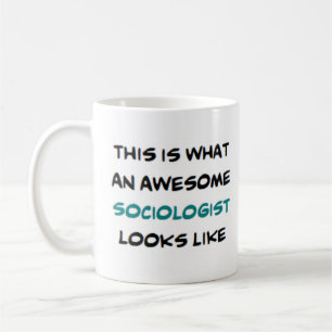 sociologist, awesome coffee mug