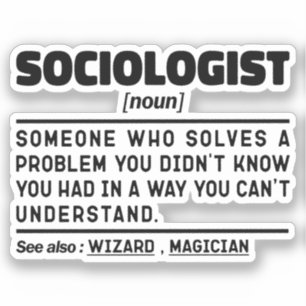 Sociologist Noun Human Behavior Teacher Sociology Sticker