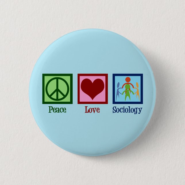 Sociologist Peace Love Sociology Professor Button (Front)