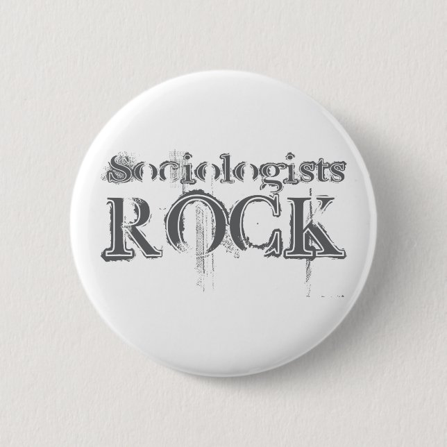 Sociologists Rock Pinback Button (Front)
