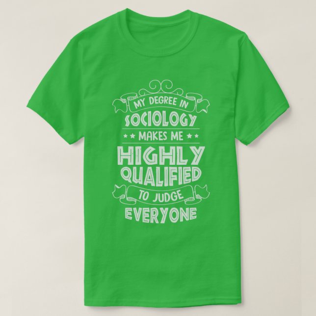 Sociology Social Science Sociologist Gift  T-Shirt (Design Front)