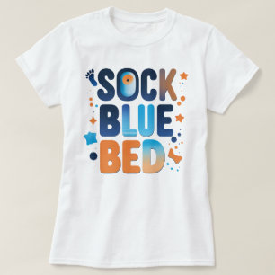 SOCK BLUE BED Bold Colorful Statement Graphic T-Shirt
