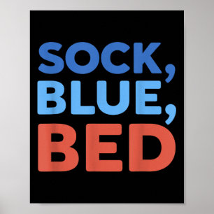 Sock Blue Bed Funny Meme _1  Poster
