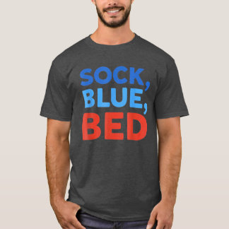 Sock Blue Bed Funny Meme family friends family T-Shirt