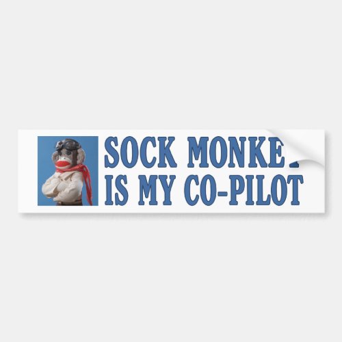 Sock Monkey is my Co_Pilot Bumper Sticker